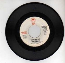 Ted Nugent : Need You Bad - I Got the Feelin'